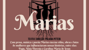 Peça teatral feminista “Marias” entra em cartaz amanhã