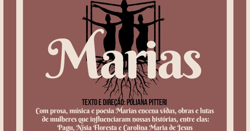 Peça teatral feminista “Marias” entra em cartaz amanhã