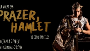 Nova montagem da obra de Shakespeare, “Prazer, Hamlet” está em cartaz na capital