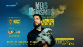 Maurício Meirelles apresenta: “MEUS ACHISMOS”
