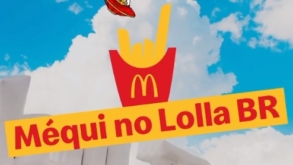 McDonald’s é nova marca parceira do Lollapalooza Brasil 2022