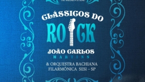 João Carlos Martins e Bachiana Filarmônica SESI-SP apresentam Clássicos do Rock