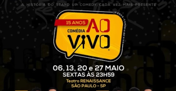 Comédia Ao Vivo celebra 15 anos no Teatro Renaissance