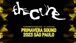 The Cure é primeira atração confirmada no Primavera Sound São Paulo 2023