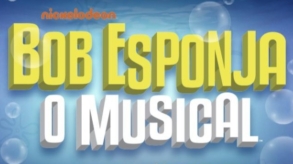 ‘Bob Esponja, o Musical’ chega a São Paulo neste mês