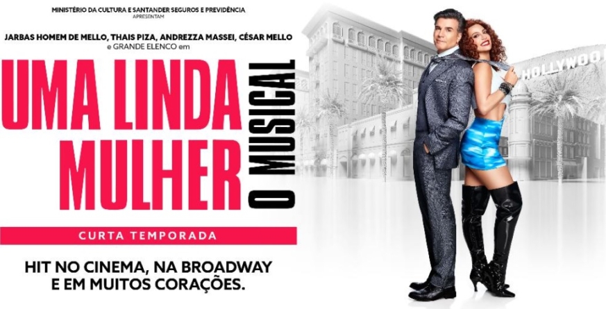 ‘Uma Linda Mulher – O Musical’: últimas semanas no Teatro Santander