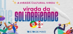 Virada Cultural 2024: doe para ajudar o Rio Grande do Sul e monte sua programação!
